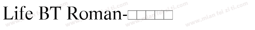 Life BT Roman字体转换